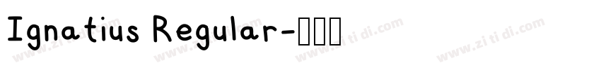 Ignatius Regular字体转换